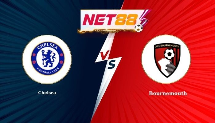 NET88 Soi Kèo, Nhận Định Bóng Đá Chelsea vs Bournemouth 21h00 - 10-10-2026